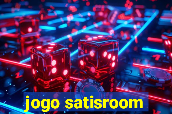 jogo satisroom